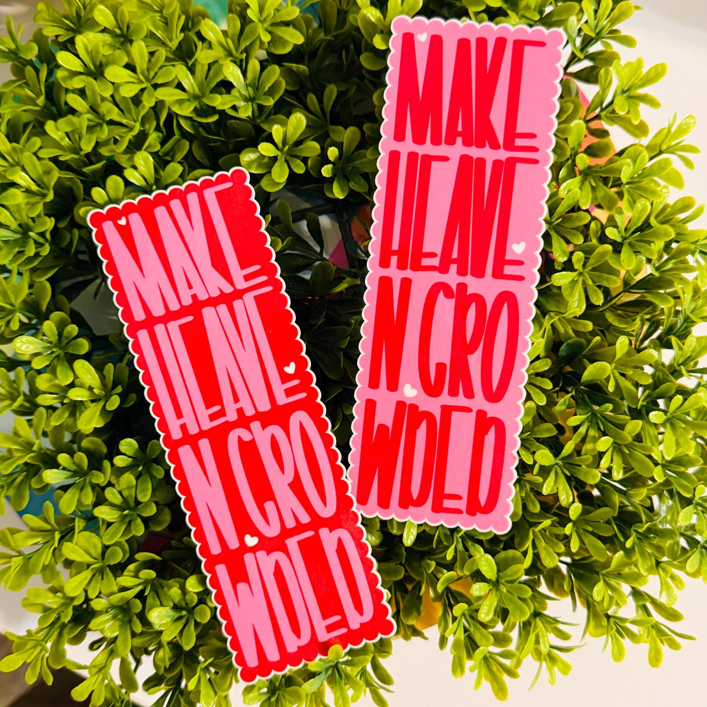 Make Heaven Crowded Bookmark
